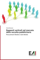 Giulia Baruzzo - Rapporti verticali nel mercato della raccolta pubblicitaria