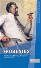Bernhard Streck - Leo Frobenius