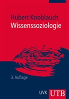 Hubert Knoblauch, Hubert (Prof. Dr.) Knoblauch - Wissenssoziologie