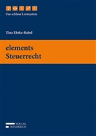 Tina Ehrke-Rabel - elements Steuerrecht