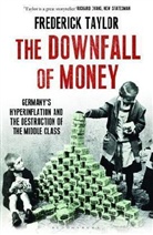 Frederick Taylor - The Downfall of Money