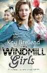 Kay Brelland, Kay Brellend, Brellend Kay - The Windmill Girls