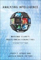 Roger Z. Bruce George, James B. Bruce, Bruce James B., Roger Z. George, George Roger Z. - Analyzing Intelligence