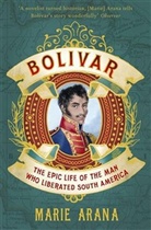 Marie Arana, Arana Marie - Bolivar