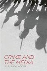 Sarah E H Moore, Sarah E. H. Moore, Sarah E.H. Moore - Crime and the Media