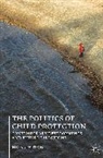 Nigel Parton - The Politics of Child Protection