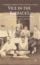 E Wald, E. Wald, Erica Wald - Vice in the Barracks