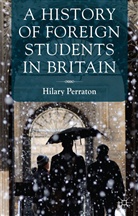 H Perraton, H. Perraton, Hilary Perraton - History of Foreign Students in Britain