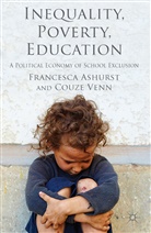 F Ashurst, F. Ashurst, Francesca Ashurst, Francesca Venn Ashurst, Couze Venn - Inequality, Poverty, Education