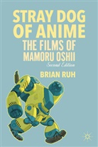 B Ruh, B. Ruh, Brian Ruh - Stray Dog of Anime
