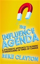 M Clayton, M. Clayton, Mike Clayton - Influence Agenda