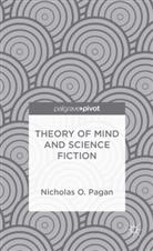 N Pagan, N. Pagan, Nicholas O. Pagan - Theory of Mind and Science Fiction
