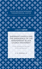 L Whelchel, L. Whelchel, L. H. Whelchel, Love Henry Whelchel - SHERMAN S MARCH AND EMERGENCE OF