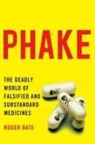 Roger Bate - Phake the Deadly World of Falpb