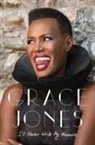 Jones Grace, Grace Jones, Grace Jones, Jones Grace - I'll Never Write My Memoir