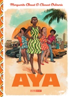 Aboue, Marguerit Abouet, Marguerite Abouet, Oubrerie, Clément Oubrerie - Aya