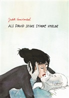 Judith Vanistendael, Jutt Harms, Jutta Harms - Als David seine Stimme verlor