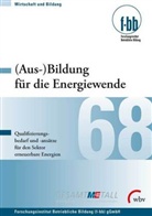 Ulrik Benzer, Ottma Döring, Ja Fischer-Wolfarth, Kirsten Neumann, Sven-Uwe Räß, Sabine Schmidt... - (Aus-)Bildung für die Energiewende