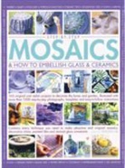 Simona Hill, Hill Simona, Simona Hill - Step-By-Step Mosaics & How to Embellish Glass & Ceramics