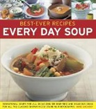 Anne Sheasby, Sheasby Emma - Best-ever Recipes: Every Day Soup: Sensational Soups for All Occasions