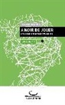 Gunnar Dickfeld - A Noir de Jouer