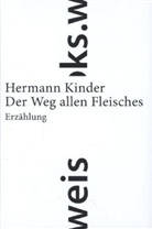 Hermann Kinder, Hermann Kinder - Der Weg allen Fleisches