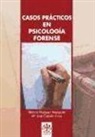 María José Catalán Frías, Blanca Vázquez Mezquita - Casos prácticos en psicología forense