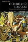 Carlo Ginzburg - El formatge i els cucs : el cosmos d'un moliner del segle XVI