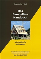 Peter Burk, Günther Weizenhöfer - Das Baustellen-Handbuch