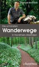 Manuel Andrack - Die schönsten Wanderwege in Nordrhein-Westfalen