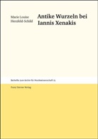 Marie Louise Herzfeld-Schild - Antike Wurzeln bei Iannis Xenakis