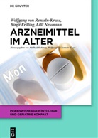 Frilling, Birgi Frilling, Birgit Frilling, Neumann, Lilli Neumann, Wolfgan Renteln-Kruse... - Arzneimittel im Alter