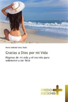 Maria Soledad Salas Radic - Gracias a Dios por mi Vida
