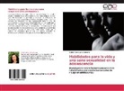Citlalli Pérez de la Barrera - Habilidades para la vida y una sana sexualidad en la adolescencia