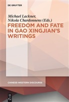 CHARDONNENS, Chardonnens, Nikola Chardonnens, Michae Lackner, Michael Lackner - Polyphony Embodied - Freedom and Fate in Gao Xingjian's Writings