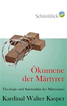 Walter Kasper, Edition Schönblick, Editio Schönblick, Edition Schönblick - Ökumene der Märtyrer