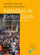 Alfred Borter, Urban Fink, Marc Stierlin, Max Stierlin, Zi, René Zihlmann... - Katholiken im Kanton Zürich