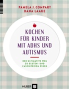 Compar, Pamela Compart, Pamela J. Compart, Laake, Dana Laake, Eva Henle - Kochen für Kinder mit ADHS & Autismus