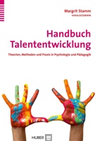 Guy Bodenmann, Guy Bodenmann, Angelika Pfaller, Margri Stamm, Margrit Stamm - Handbuch Talententwicklung