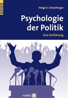 Helga E Schachinger, Helga E. Schachinger, Gabrielle Burgermeister - Psychologie der Politik