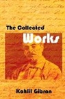 Kahlil Gibran - The Collected Works