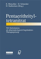 E. Mutschler, Schneider, D Schneider, D. Schneider, Dirk Stalleicken - Pentaerithrityltetranitrat