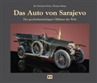Thomas Ilming, Christian Ortner, Christian M Ortner, Christian M. Ortner, M. Christian Ortner - Das Auto von Sarajevo