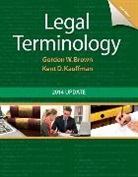 Gordon Brown, Gordon W. Brown, Kent Kauffman, Kent D. Kauffman - Legal Terminology