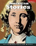 H. W. Brands, T. H. Breen, Timothy H. Breen, Ariela J. Gross, R. Hal Williams - American Stories