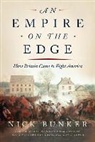 Nick Bunker - An Empire on the Edge