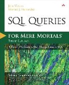 Michael J. Hernandez, John Viescas, John L. Viescas - SQL Queries for Mere Mortals