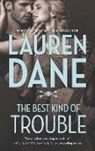 Lauren Dane - The Best Kind of Trouble