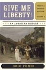 Eric Foner, Eric (Columbia University) Foner - Give me Liberty 4th ed