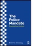 Peter Manning, Peter (Northeastern University Manning, Peter K Manning, Peter K (Northeastern University Manning, Peter K. Manning - Police Mandate